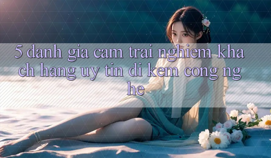 5. Đánh Giá Cảm trải nghiệm Khách Hàng: Uy Tín Đi Kèm Công Nghệ 5. Đánh Giá Cảm trải nghiệm Khách Hàng: Uy Tín Đi Kèm Công Nghệ