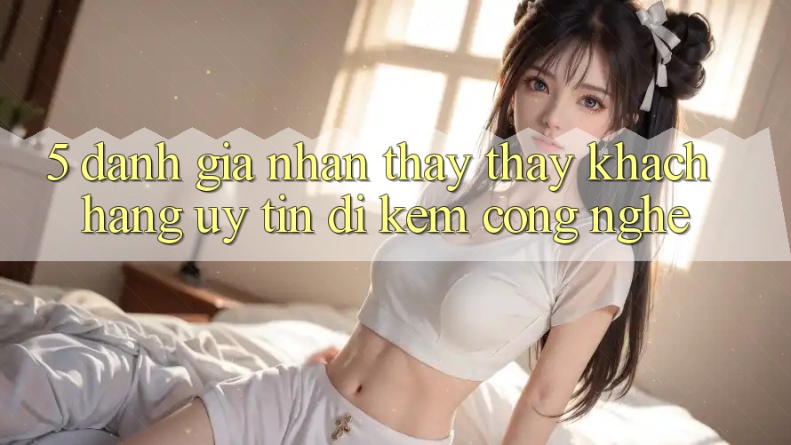 5. Đánh Giá Nhận thấy thấy Khách Hàng: Uy Tín Đi Kèm Công Nghệ 5. Đánh Giá Nhận thấy thấy Khách Hàng: Uy Tín Đi Kèm Công Nghệ