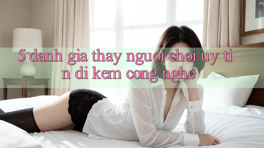 5. Đánh Giá Thấy Người chơi: Uy Tín Đi Kèm Công Nghệ 5. Đánh Giá Thấy Người chơi: Uy Tín Đi Kèm Công Nghệ