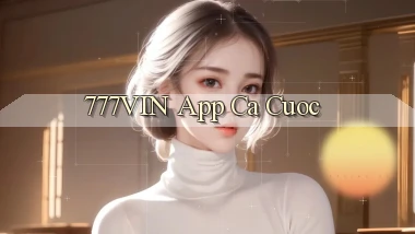 777vin app ca cuoc