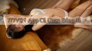 777vin app cá cược bóng đá