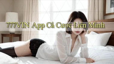 777vin app cá cược liên minh
