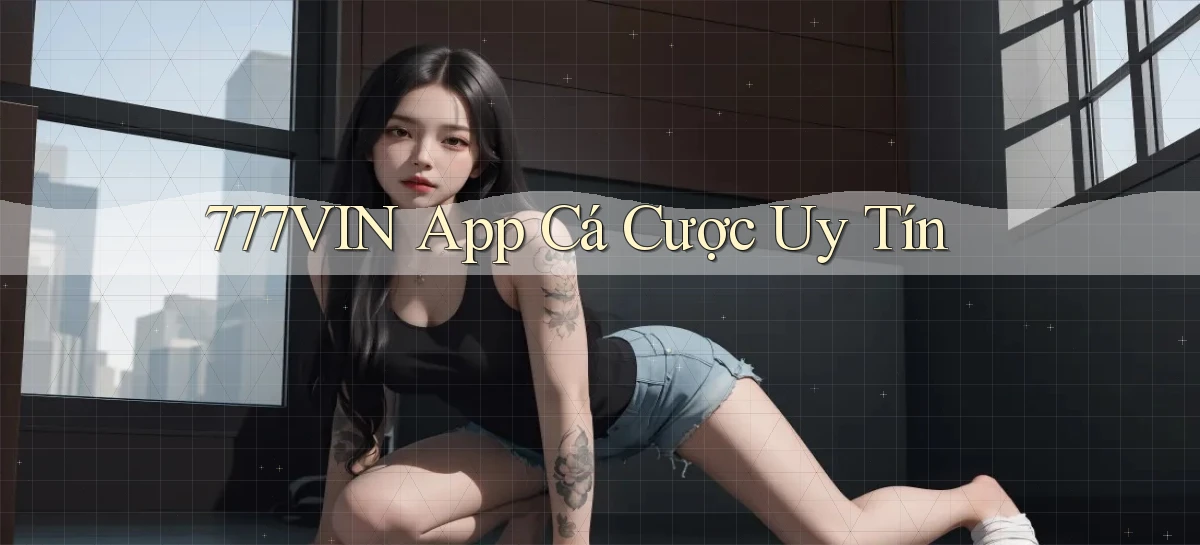 777vin app cá cược uy tín