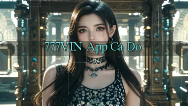 777vin app cá độ