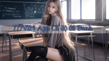 777vin app cá độ đá banh