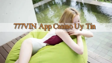 777vin app casino uy tín