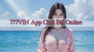 777vin app chơi bài online