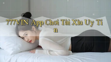 777vin app chơi tài xỉu uy tín