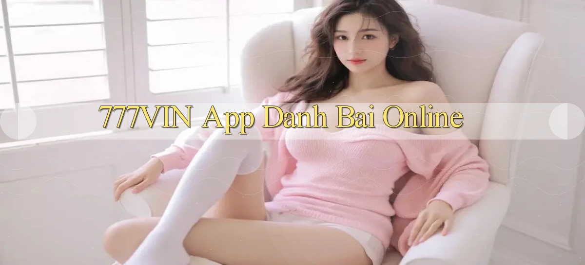 777vin app danh bai online