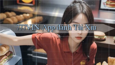 777vin app đánh tài xỉu