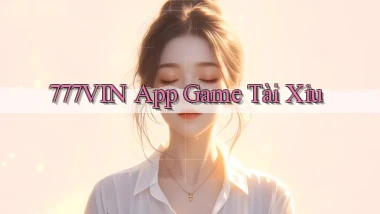 777vin app game tài xỉu