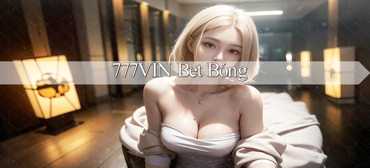 777vin bet bóng