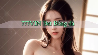 777vin bet bóng đá