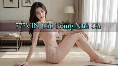 777vin  các trang nhà cái