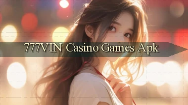 777vin casino games apk
