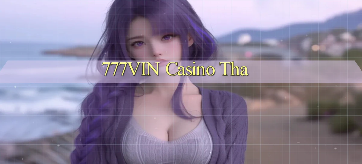 777vin casino tha