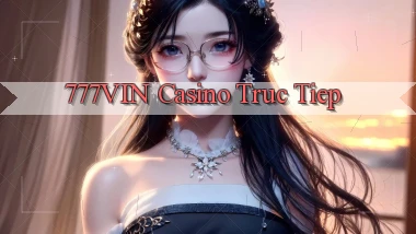 777vin casino truc tiep