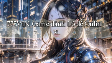 777vin  game đánh lô đề online