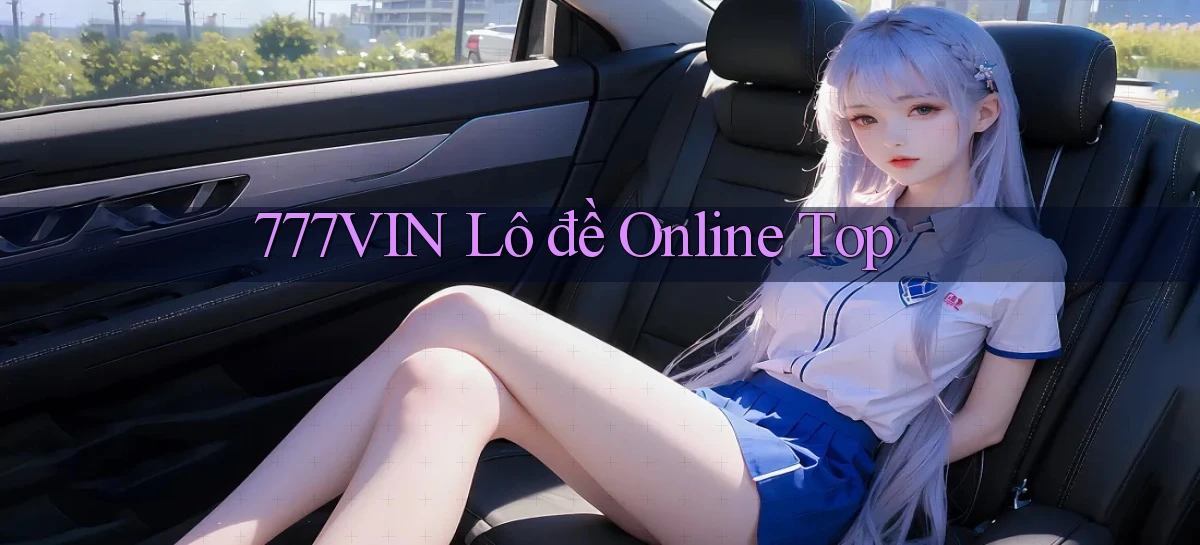 777vin  lô đề online top