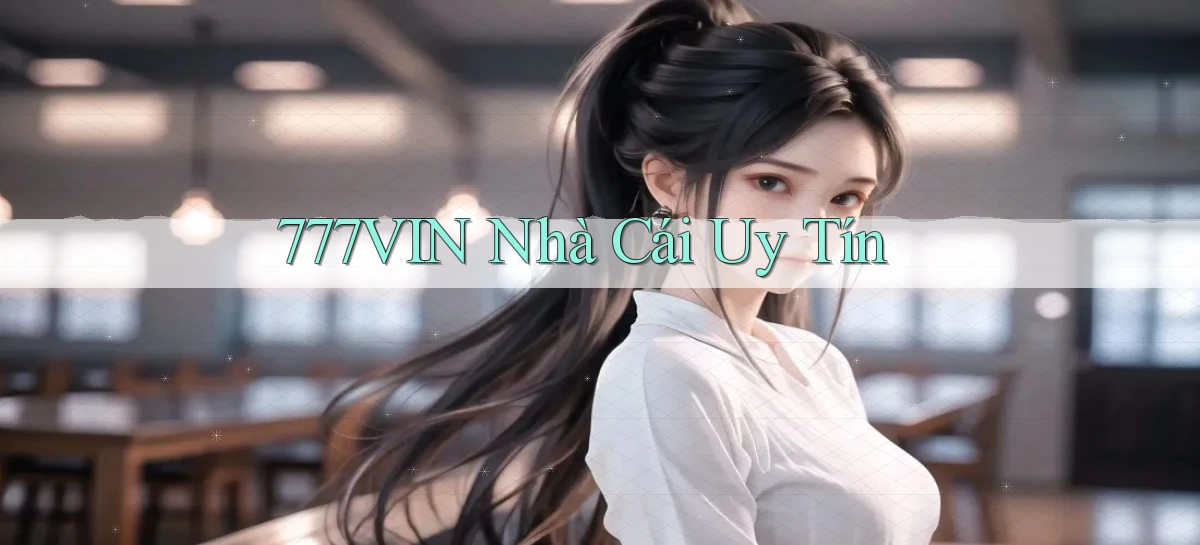 777vin nhà cái uy tín