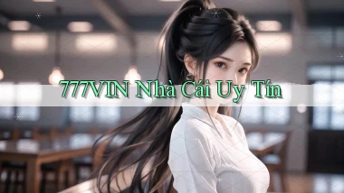 777vin nhà cái uy tín