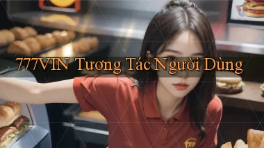 777vin  tương tác người dùng