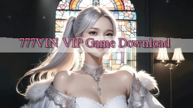 777vin VIP Game Download