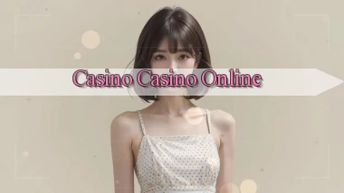 Casino Casino online
