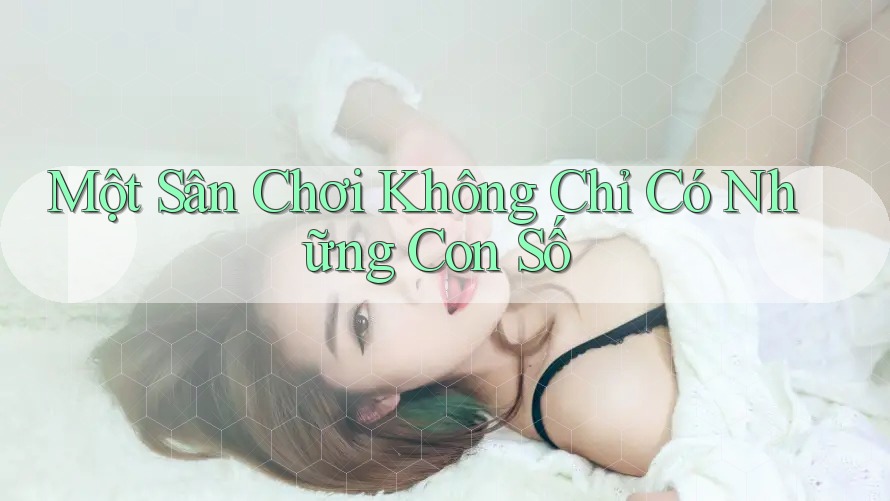 Một Sân Chơi Không Chỉ Có Những Con Số Một Sân Chơi Không Chỉ Có Những Con Số