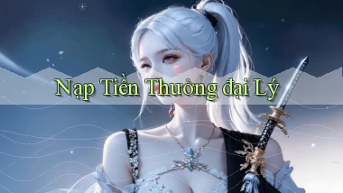 Nạp tiền Thưởng đại lý
